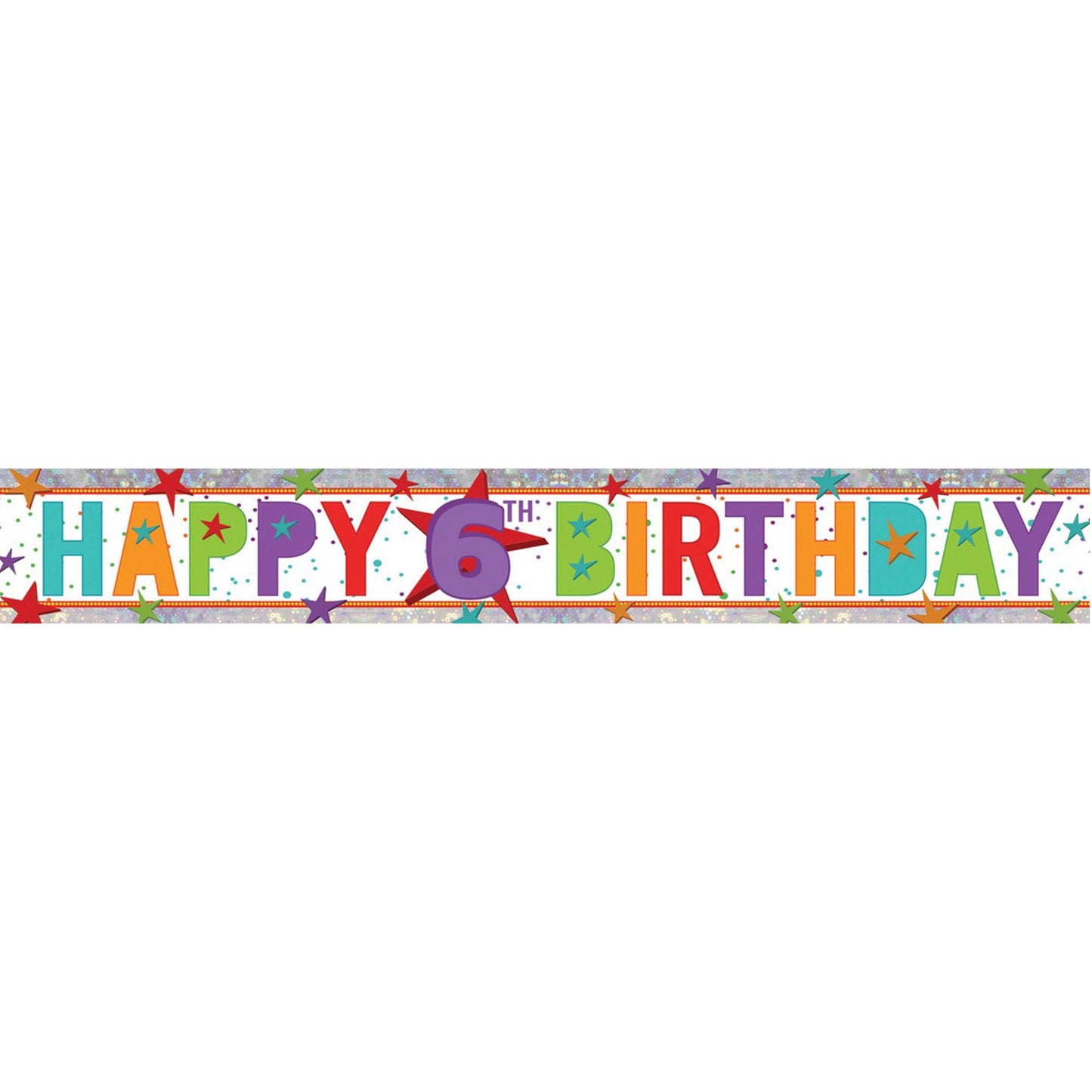 Banner Holographic Happy Birthday 6th Multi-Coloured