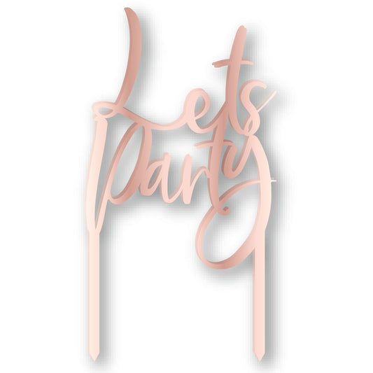 Cake Topper Pick Let's Party Rose Gold Acrylic